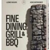 Big Green Egg Ludwig Maurer & Heiko Antoniewicz Fine Dining Grill & BBQ