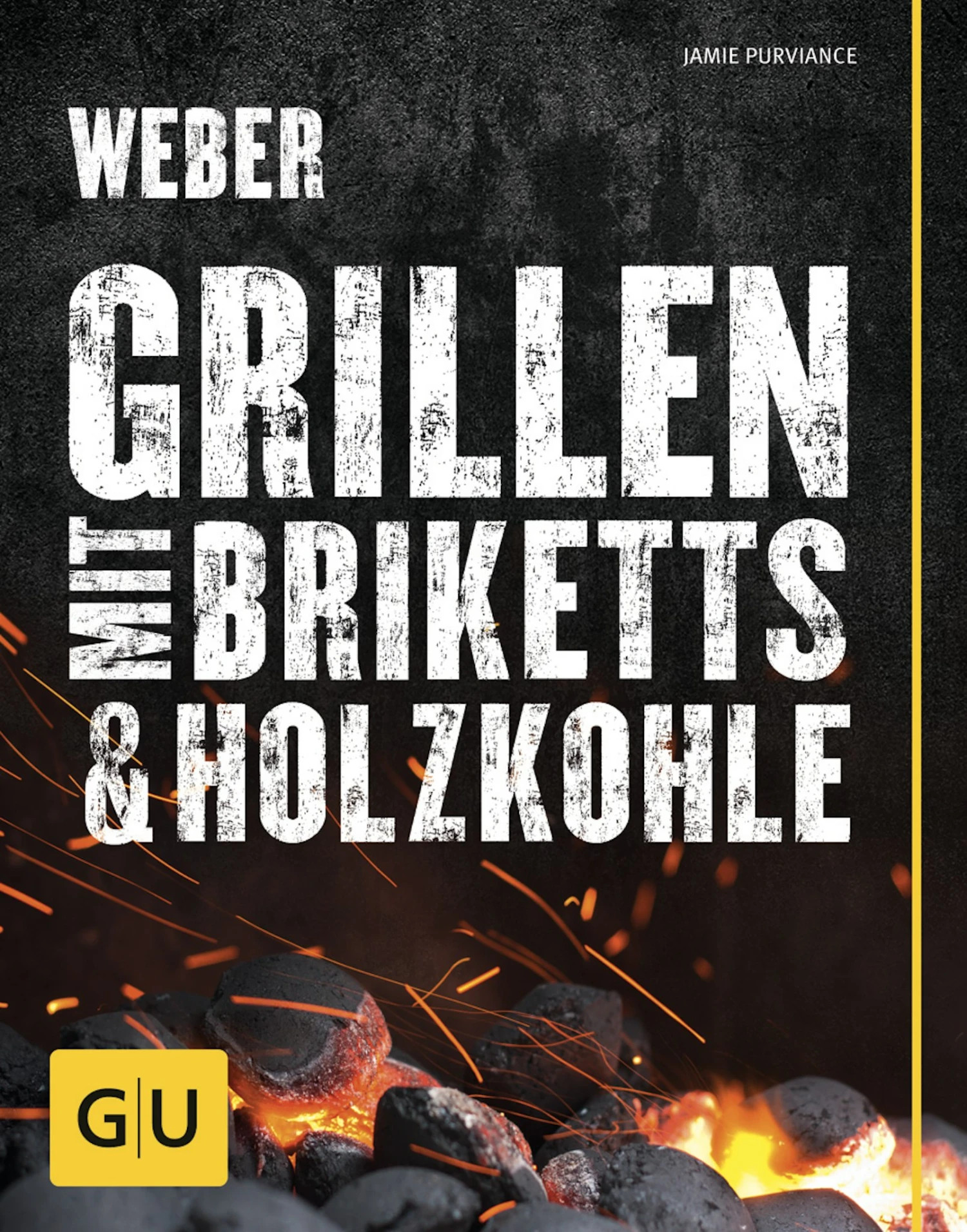 Weber's Grillen Mit Briketts & Holzkohle (53241) 1 Weber's Grillen Mit Briketts & Holzkohle (53241)