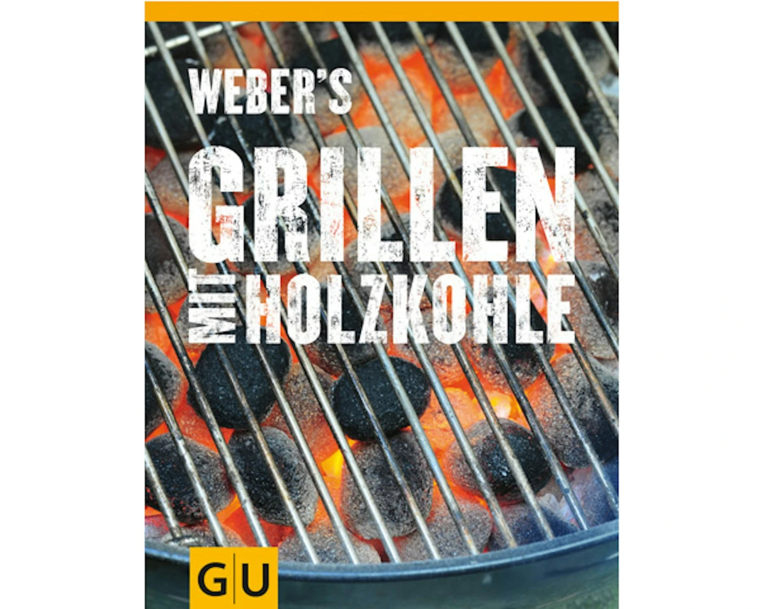 Weber's Grillen Mit Holzkohle Deutschland 1 Weber's Grillen Mit Holzkohle Deutschland